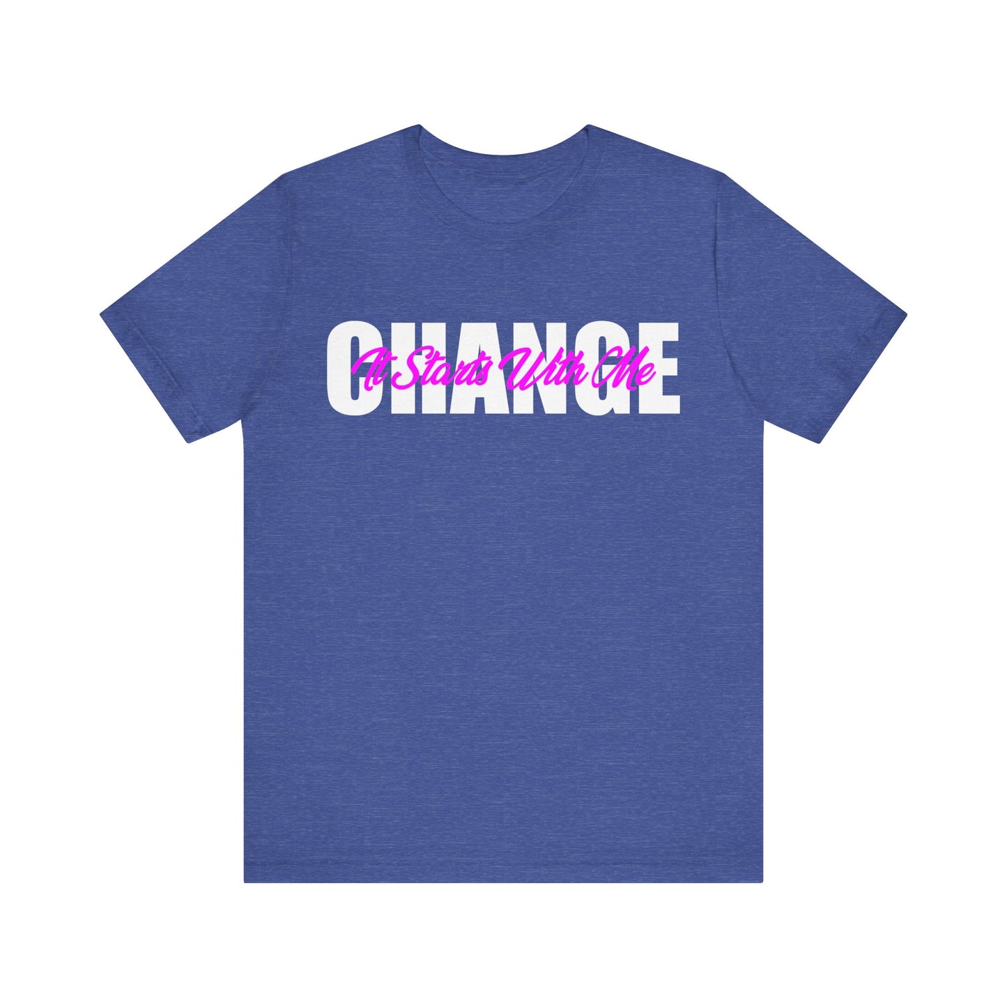 Change It Starts with Me T-Shirt