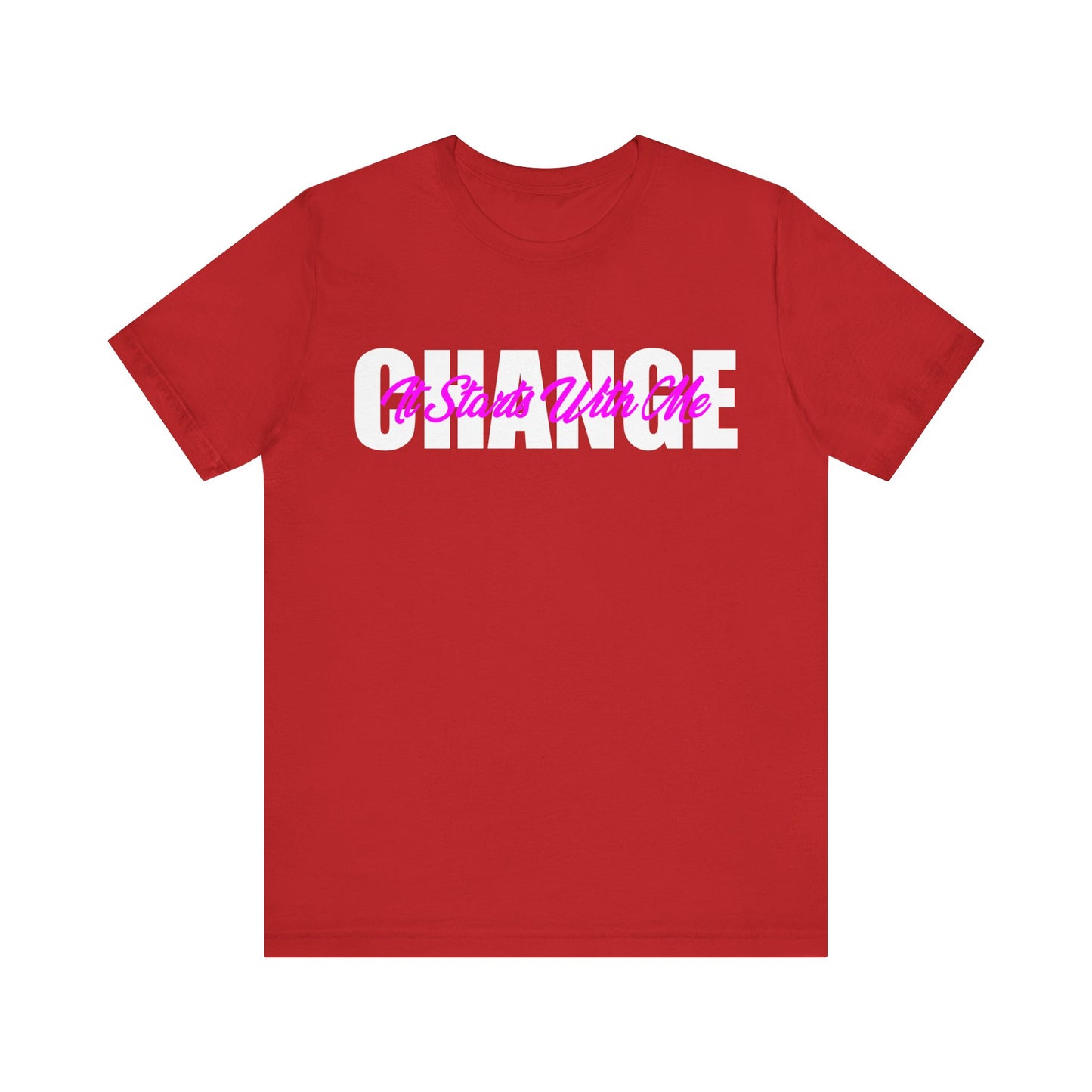 Change It Starts with Me T-Shirt